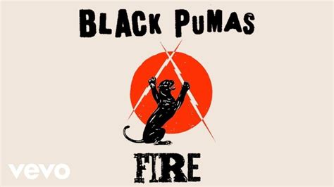 black fire lyrics|fire lyrics black pumas.